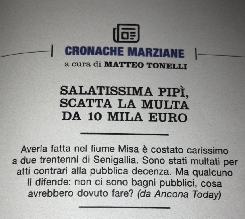 Il giornalista Matteo Tonelli titola: Salatissima pipì, scatta la multa da 10.000 €